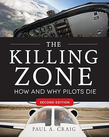 The Killing Zone: How and Why Pilots Die